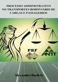 Processo Administrativo No Transportes Rodoviário De Cargas E Passageiros (eBook, PDF)