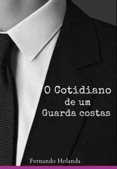 Cover O Cotidiano De Um Guarda Costas (eBook, PDF)