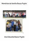 Memórias Da Família Bazzo Pupim (eBook, PDF) Memórias Da Família Bazzo Pupim (eBook, PDF)