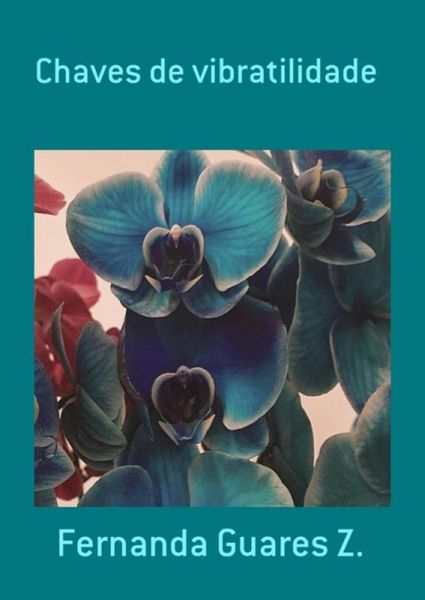 Chaves De Vibratilidade (eBook, PDF) Chaves De Vibratilidade (eBook, PDF)