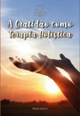 A Gratidão Como (eBook, PDF)
