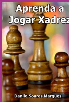 Cover Aprenda A Jogar Xadrez (eBook, PDF)