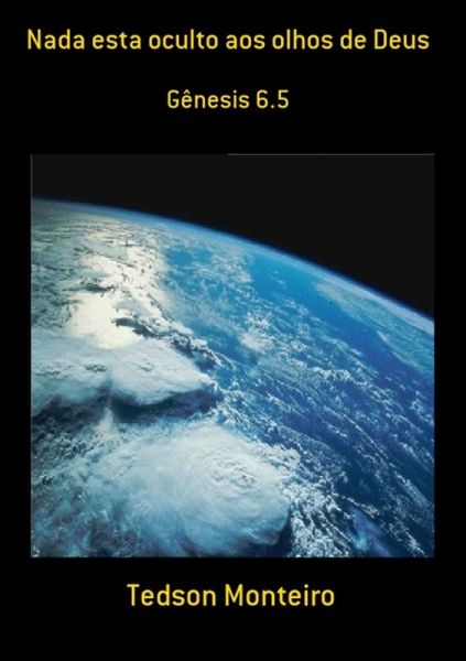 Nada Esta Oculto Aos Olhos De Deus (eBook, PDF) Nada Esta Oculto Aos Olhos De Deus (eBook, PDF)