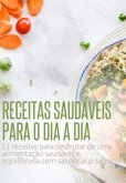 Receitas Saudáveis Para O Dia A Dia (eBook, PDF)