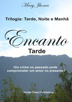 Trilogia: Tarde, Noite E Manhã (eBook, PDF) - Jhones, Mary