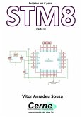 Projetos Em C Para Stm8 Parte Ix (eBook, PDF)