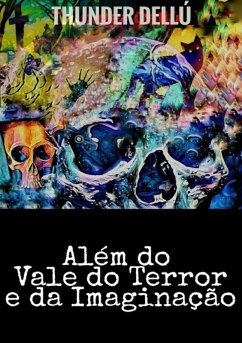 Cover Além Do Vale Do Terror E Da Imaginação (eBook, PDF)
