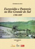 Escravidão E Pastoreio No Rio Grande Do Sul (eBook, PDF)