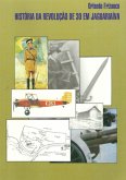 História Da Revolução De 30 Em Jaguariaíva (eBook, PDF)