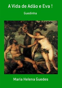 Cover A Vida De Adão E Eva ! (eBook, PDF)