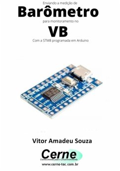 Cover Enviando A Medição De Barômetro Para Monitoramento No Vb Com A Stm8 Programada Em Arduino (eBook, PDF)