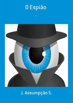 O Espião (eBook, PDF) - S., J. Assumpção