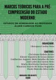Marcos Teóricos Para A Pré-compreensão Do Estado Moderno: (eBook, PDF)
