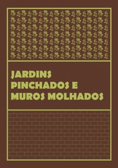 Cover Muros Molhados E Jardins Pinchados (eBook, PDF)