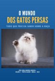 O Mundo Dos Gatos Persas (eBook, PDF) O Mundo Dos Gatos Persas (eBook, PDF)
