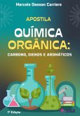 Apostila Química Orgânica: Carbono, Dienos E Aromáticos (eBook, PDF)