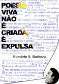 Poesia Viva Não É Criada, É Expulsa (eBook, PDF)