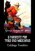 O Faroeste Por Trás Das Máscaras (eBook, PDF) O Faroeste Por Trás Das Máscaras (eBook, PDF)