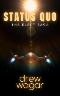 Cover Status Quo (The Elect Saga, #1) (eBook, ePUB)