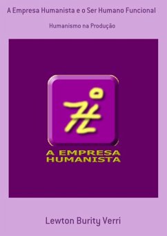 A Empresa Humanista E O Ser Humano Funcional (eBook, PDF) Cover A Empresa Humanista E O Ser Humano Funcional (eBook, PDF)