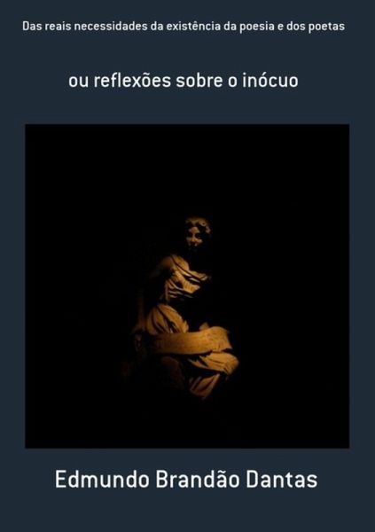 Das Reais Necessidades Da Existência Da Poesia E Dos Poetas (eBook, PDF) Das Reais Necessidades Da Existência Da Poesia E Dos Poetas (eBook, PDF)