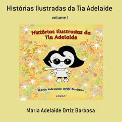 Cover Histórias Ilustradas Da Tia Adelaide (eBook, PDF)