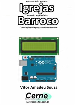 Cover Apresentando Algumas Igrejas No Estilo Arquitetônico Barroco Com Display Lcd Programado No Arduino (eBook, PDF)