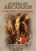 Guerra De Arcanjos (eBook, PDF)