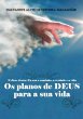 Os Planos De Deus Para A Sua Vida... - Bild 1