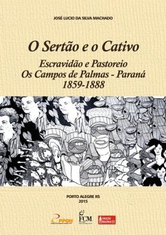 O Sertão E O Cativo (eBook, PDF) - Da Machado, José Lucio Silva