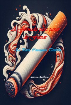 A Jornada Para Parar De Fumar (eBook, PDF) - Antinio, Senisio