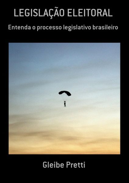 Legislação Eleitoral (eBook, PDF) Legislação Eleitoral (eBook, PDF)