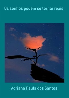 Cover Os Sonhos Podem Se Tornar Reais (eBook, PDF)