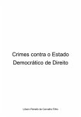 Crimes Contra O Estado Democrático De Direito (eBook, PDF)