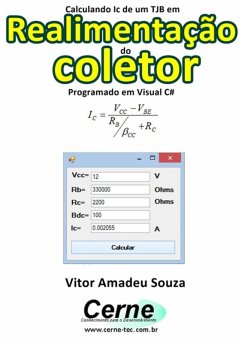 Cover Calculando Ic De Um Tjb Em Realimentação Do Coletor Programado Em Visual C# (eBook, PDF)