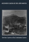 Ascensão E Queda De São João Marcos (eBook, PDF)