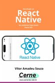 Introdução Ao React Native No Ambiente Expo Snack Parte Xxv (eBook, PDF) Introdução Ao React Native No Ambiente Expo Snack Parte Xxv (eBook, PDF)