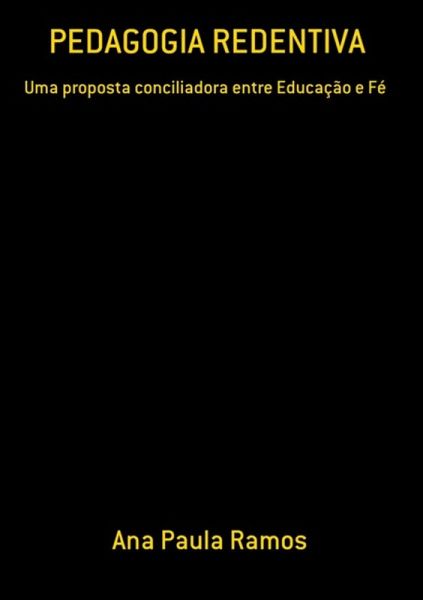 Pedagogia Redentiva (eBook, PDF) Pedagogia Redentiva (eBook, PDF)