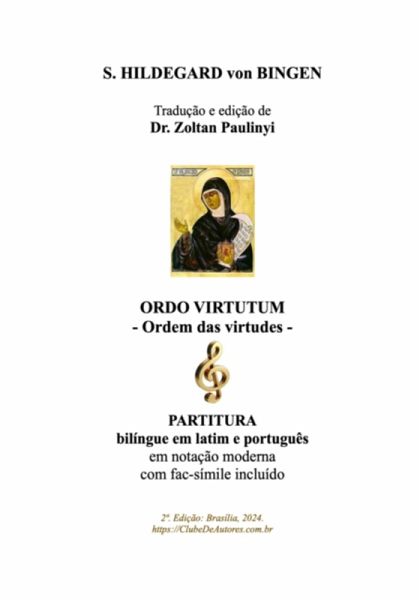Ordo Virtutum (ordem Das Virtudes): Partitura Bilíngue Em Latim E Português (espiral). (eBook, PDF) Ordo Virtutum (ordem Das Virtudes): Partitura Bilíngue Em Latim E Português (espiral). (eBook, PDF)