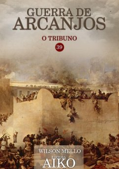 Guerra De Arcanjos (eBook, PDF) - Mello, Wilson