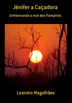 Jénifer A Caçadora (eBook, PDF) - Magalhães, Leandro