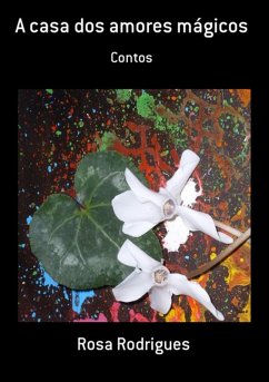 Cover A Casa Dos Amores Mágicos (eBook, PDF)