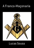 A Franco-maçonaria (eBook, PDF)