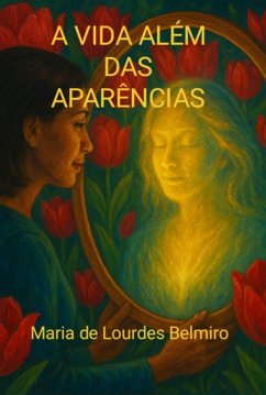 Cover A Vida Além Das Aparências (eBook, PDF)