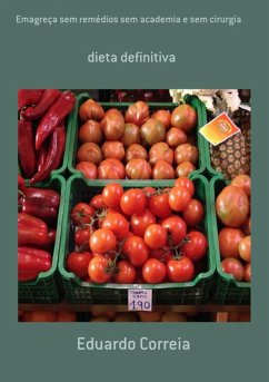 Emagreça Sem Remédios Sem Academia E Sem Cirurgia (eBook, PDF) - Correia, Eduardo