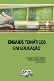 Ensaios Temáticos Em Educação (eBook, PDF)