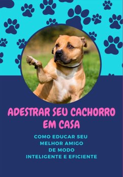 Adestrar Seu Cachorro Em Casa (eBook, PDF) - Santos, Monica Nunes