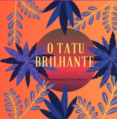Cover O Tatu Brilhante (eBook, PDF)