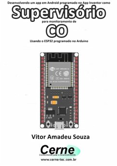 Cover Desenvolvendo Um App Em Android Programado No App Inventor Como Supervisório Para Monitoramento De Co Usando O Esp32 Programado No Arduino (eBook, PDF)