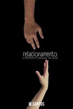Relacionamento (eBook, ePUB) - Santos, Wesley